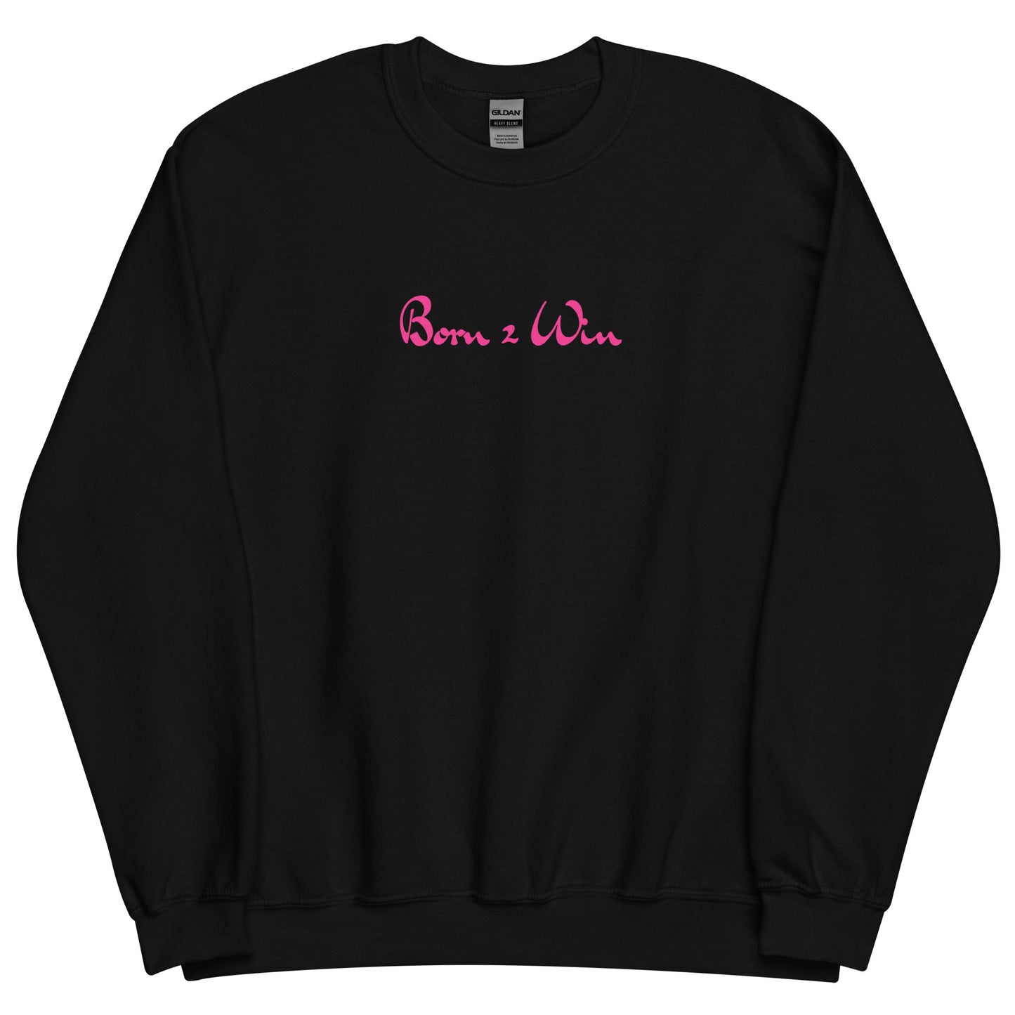 Pink Born 2 Win Sweatshirt