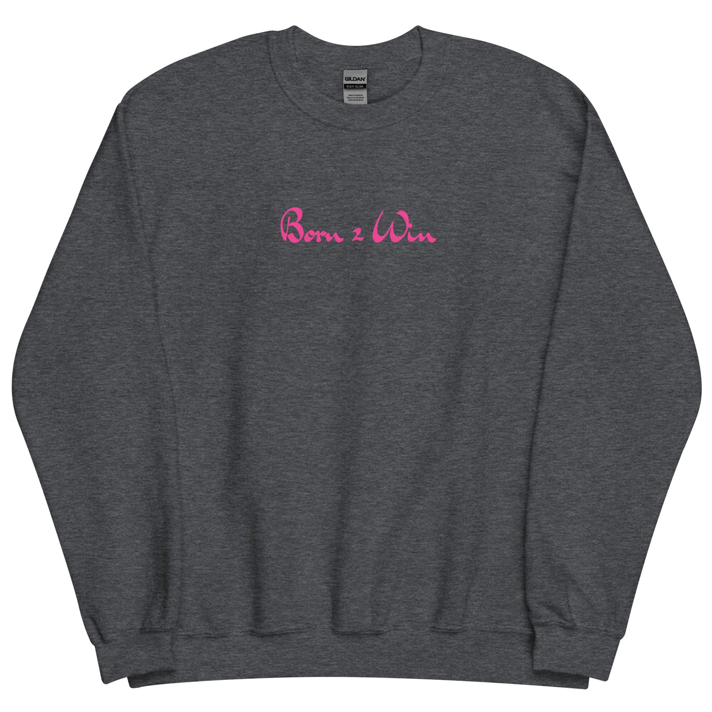 Pink Born 2 Win Sweatshirt