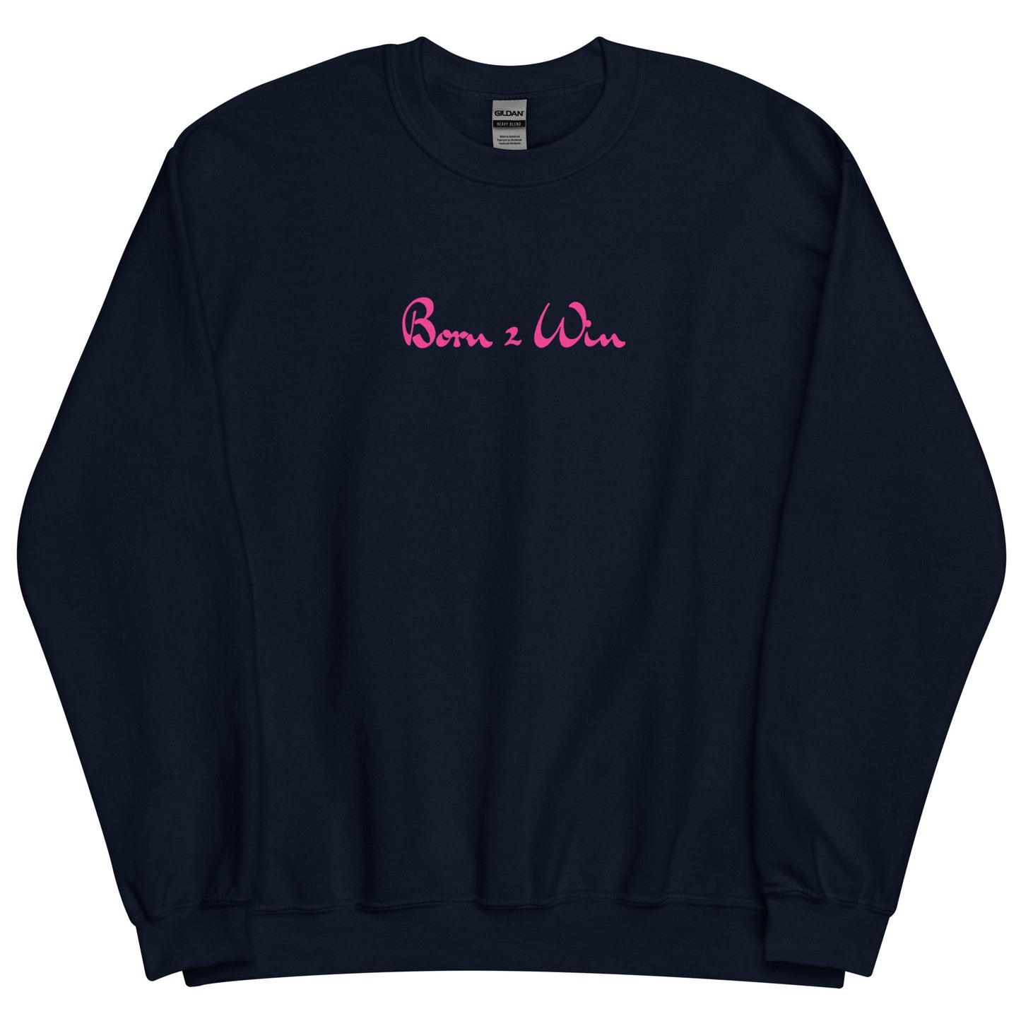 Pink Born 2 Win Sweatshirt