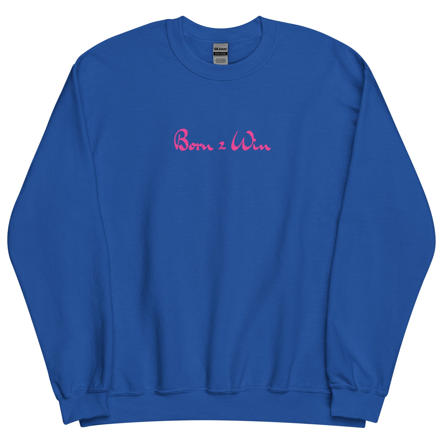 Pink Born 2 Win Sweatshirt